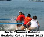 Uncle Thomas Kalama Hoaloha Kokua Event 2012